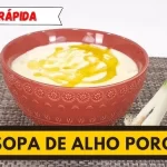 Sopa de Alho-Poró com Batata Sopa de Alho-Poró com Batata