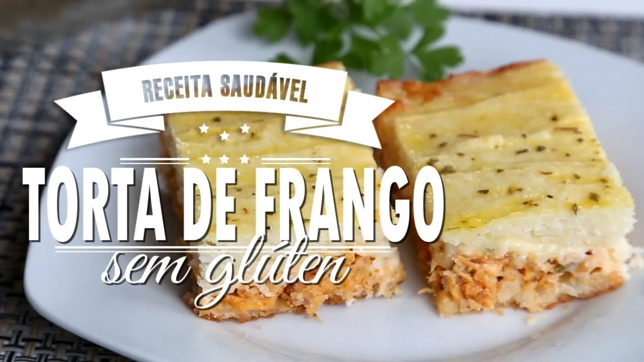 Torta de Frango sem Glúten