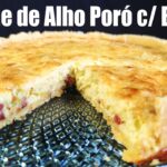 Quiche de Alho-Poró e Bacon Quiche de Alho-Poró e Bacon